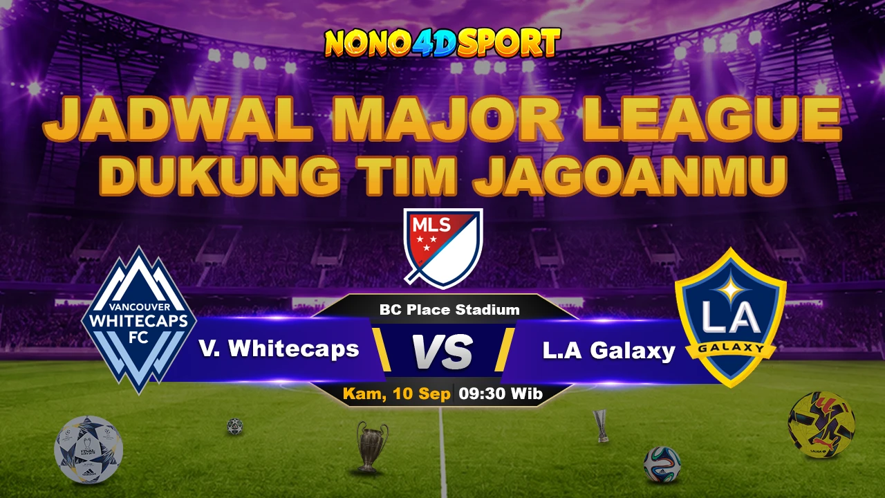 Prediksi Skor Vancouver Whitecaps vs Los Angeles Galaxy