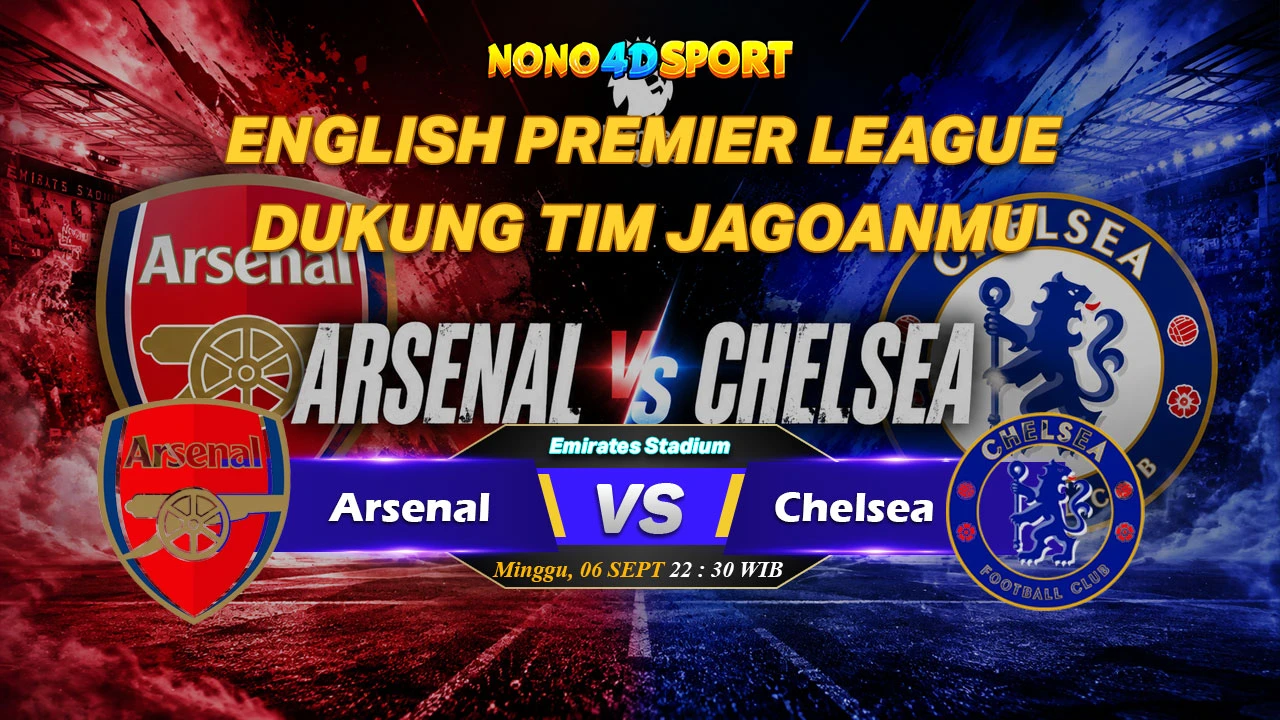 Prediksi Skor Arsenal vs Chelsea dan Statistik di ENGLISH PREMIER LEAGUE